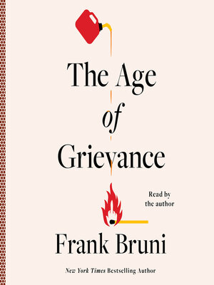 cover image of The Age of Grievance